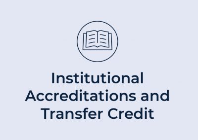 Institutional Accreditations and Transfer Credit
