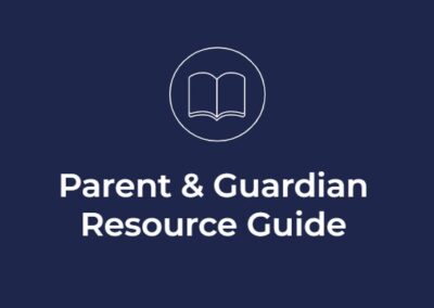 Parent & Guardian Resource Guide